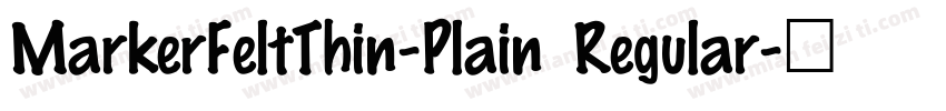MarkerFeltThin-Plain Regular字体转换